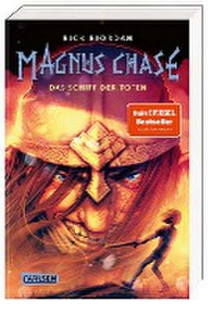 Magnus Chase 3: Das Schiff der Toten de Rick Riordan