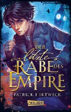 Der letzte Rabe des Empire de Patrick Hertweck