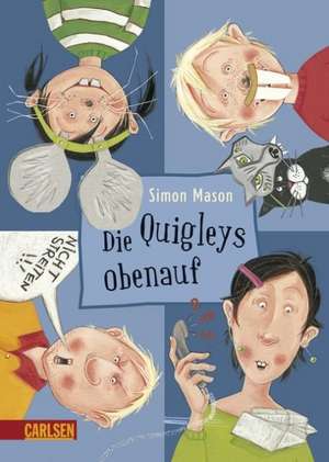 Die Quigleys 03: Die Quigleys obenauf de Simon Mason