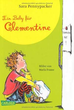 Clementine 05: Ein Baby für Clementine de Sara Pennypacker