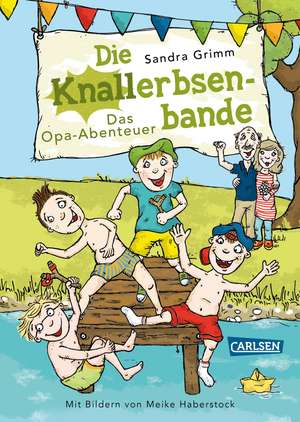 Die Knallerbsenbande: Das Opa-Abenteuer de Sandra Grimm