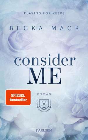 Consider Me (Playing for Keeps 1) de Becka Mack