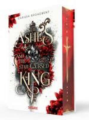 The Ashes and the Star-Cursed King (Crowns of Nyaxia 2) de Carissa Broadbent