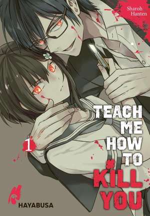 Teach me how to Kill you 1 de Sharoh Hanten