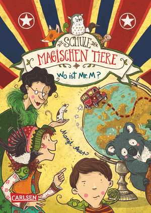 Die Schule der magischen Tiere 07: Wo ist Mr. M? de Margit Auer