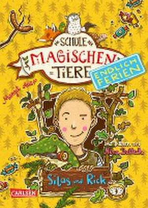 Die Schule der magischen Tiere - Endlich Ferien 2: Silas und Rick de Margit Auer