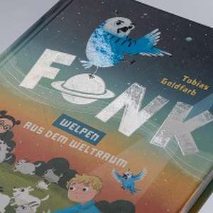 Fonk 3: Welpen aus dem Weltraum de Tobias Goldfarb