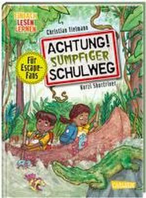 Achtung!: Achtung! Sumpfiger Schulweg de Christian Tielmann