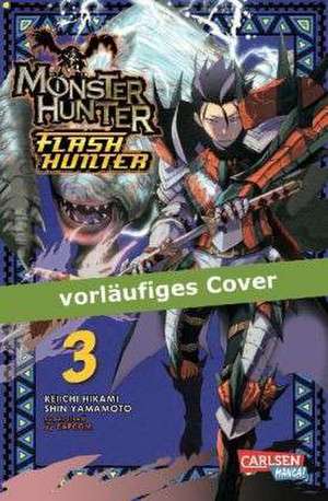 Monster Hunter Flash Hunter 03 de Keiichi Hikami