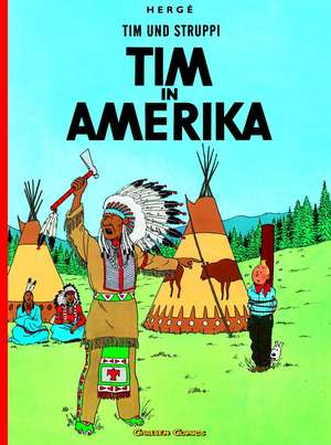 Tim und Struppi 02. Tim in Amerika de Herge