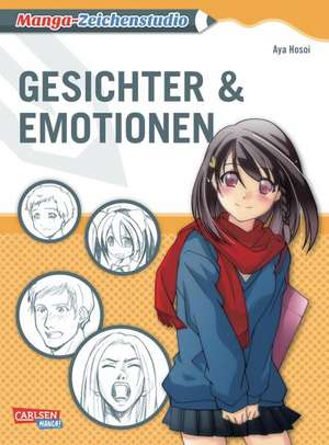 Manga-Zeichenstudio: Gesichter und Emotionen de Aya Hosoi