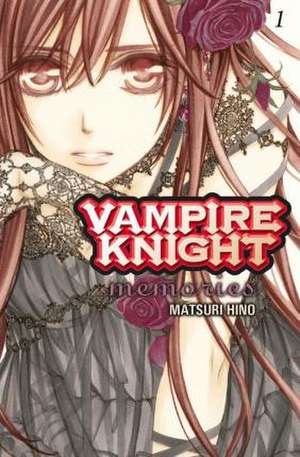 Vampire Knight - Memories 1 de Matsuri Hino