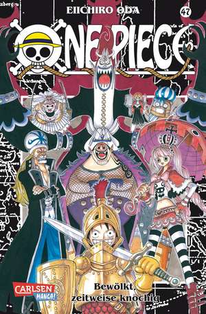 One Piece 47. Bewölkt, zeitweise knochig de Eiichiro Oda