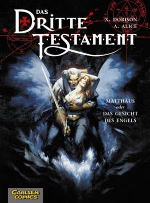 Das dritte Testament 02. Matthäus de Xavier Dorison