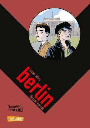 Berlin 3: Flirrende Stadt de Jason Lutes