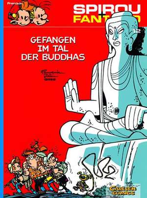 Spirou und Fantasio 12. Gefangen im Tal der Buddhas