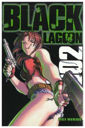 Black Lagoon 02 de Rei Hiroe