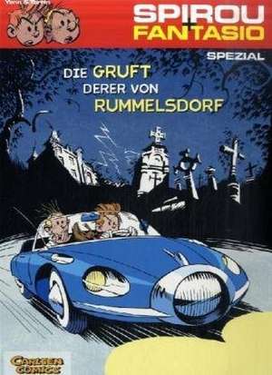 Spirou & Fantasio Spezial 06: Die Gruft derer von Rummelsdorf de Yann