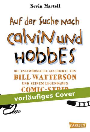 Auf der Suche nach Calvin und Hobbes de Nevin Martell