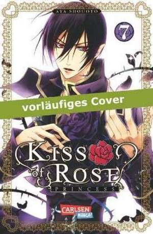 Kiss of Rose Princess 07 de Aya Shouoto