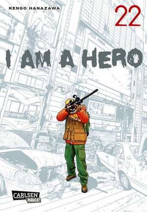 I am a Hero 22 de Kengo Hanazawa