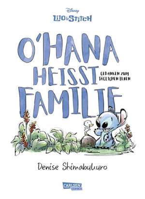 Lilo & Stitch: O'hana heißt Familie de Denise Shimabukuro