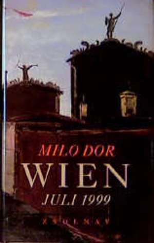 Wien, Juli 1999 de Milo Dor