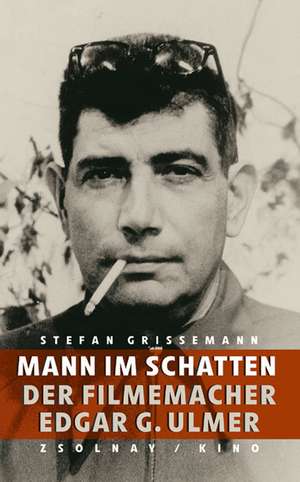 Mann im Schatten de Stefan Grissemann