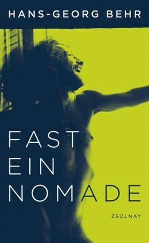 Fast ein Nomade de Hans-Georg Behr