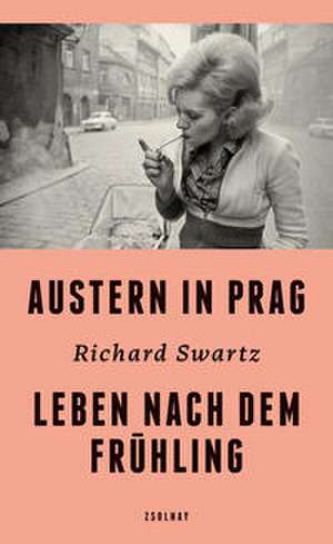 Austern in Prag de Richard Swartz