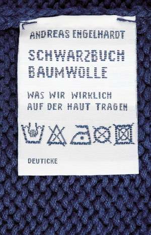 Schwarzbuch Baumwolle de Andreas Engelhardt