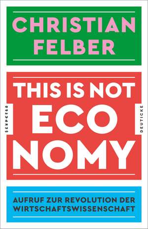 This is not economy de Christian Felber