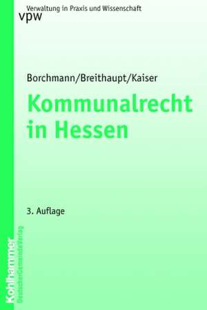 Kommunalrecht in Hessen de Michael Borchmann