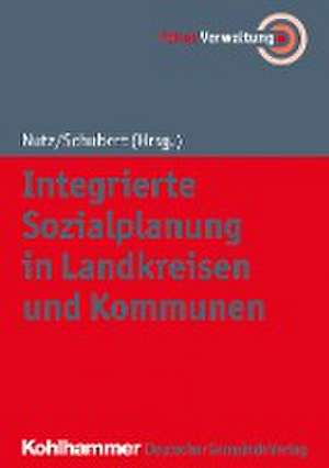 Integrierte Sozialplanung in Landkreisen und Kommunen de Anna Nutz