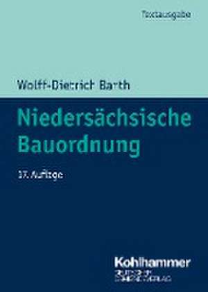 Niedersächsische Bauordnung de Wolff-Dietrich Barth