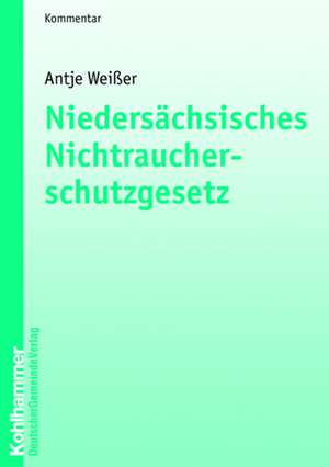 Niedersächsisches Nichtraucherschutzgesetz de Antje Weißer