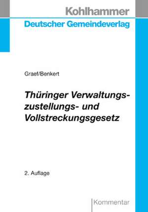 Thüringer Verwaltungszustellungs- und Vollstreckungsgesetz de Wolfgang Benkert