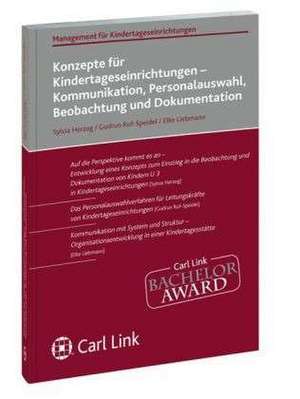 Konzepte für Kindertageseinrichtungen - Kommunikation, Personalauswahl, Beobachtung und Dokumentation de Sylvia Herzog