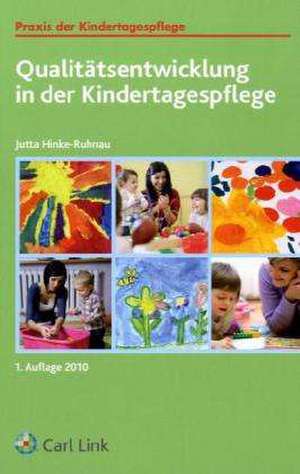 Qualitätsentwicklung in der Kindertagespflege de Jutta Hinke-Ruhnau