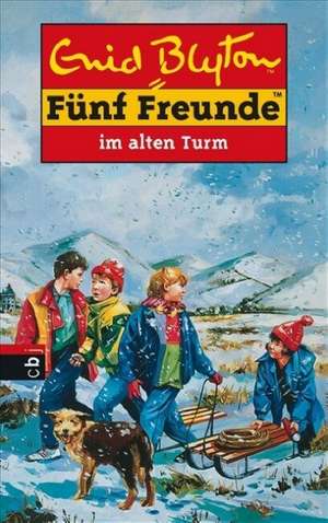 Fünf Freunde 12. Fünf Freunde im alten Turm de Enid Blyton