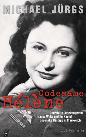 Codename Hélène de Michael Jürgs