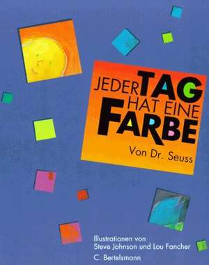 Jeder Tag hat eine Farbe de Seuss