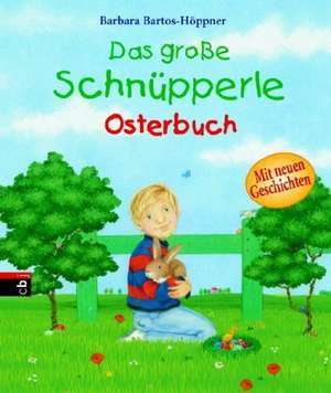 Das große Schnüpperle Osterbuch de Barbara Bartos-Höppner