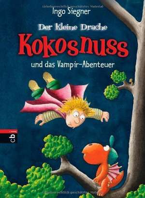 Der kleine Drache Kokosnuss 12 und das Vampir-Abenteuer de Ingo Siegner