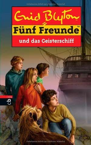 Fünf Freunde 63. Fünf Freunde und das Geisterschiff de Enid Blyton