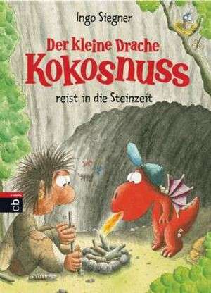 Der kleine Drache Kokosnuss 18 reist in die Steinzeit de Ingo Siegner