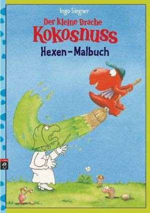 Der kleine Drache Kokosnuss - Hexen-Malbuch de Ingo Siegner