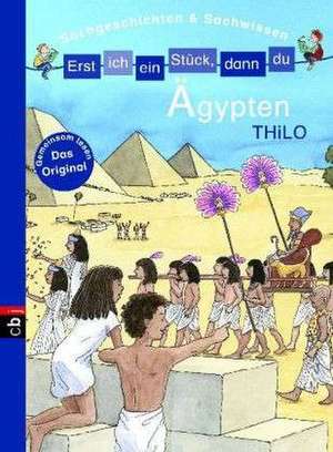 Erst ich ein Stück, dann du - Ägypten de Thilo