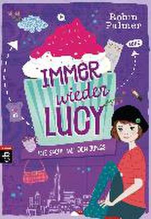 Immer wieder Lucy 02 - Die Sache mit den Jungs de Robin Palmer