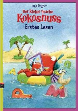 Der kleine Drache Kokosnuss - Erstes Lesen de Ingo Siegner